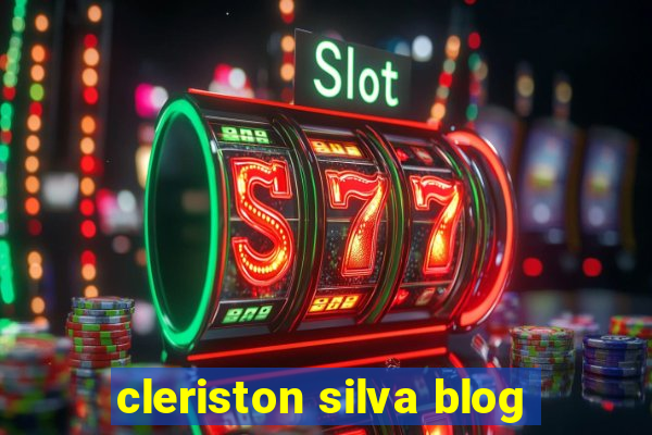 cleriston silva blog